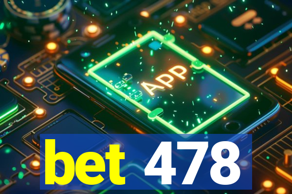 bet 478